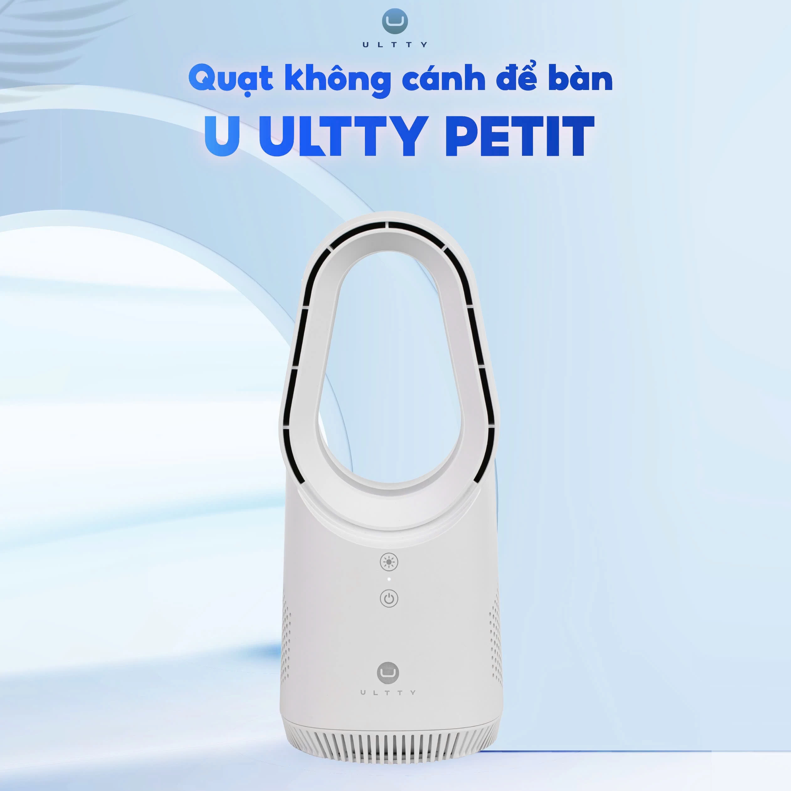 Quạt không cánh để bàn U ULTTY PETIT LIDI